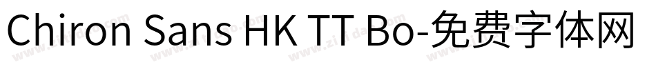 Chiron Sans HK TT Bo字体转换